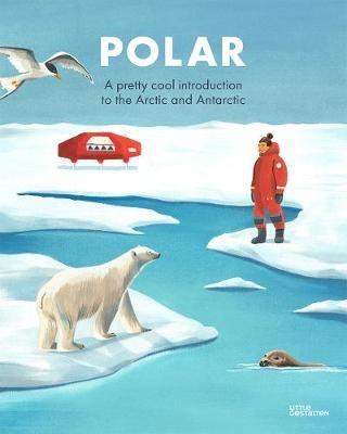 Penguins & Polar Bears: A pretty cool introduction to the Arctic and Antarctic - Klepeis - cover