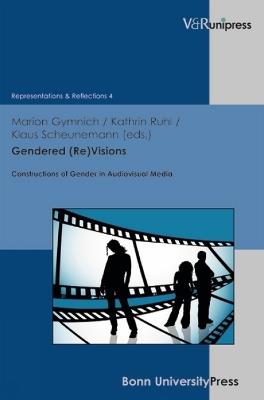 Gendered (Re)Visions: Constructions of Gender in Audiovisual Media - cover