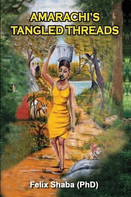 Amarachi's Tangled Threads - Felix Shaba - cover