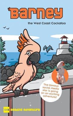 Barney, the West Coast Cockatoo - Henrietta Kraus - cover