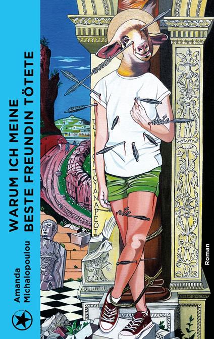 Warum ich meine beste Freundin tötete - Amanda Michalopoulou,Michaela Prinzinger - ebook