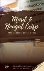 Mord & Nougat Crisp: Paula Anders' dritter Fall