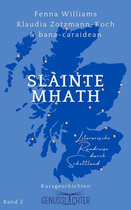 Slàinte Mhath - C. A. Hope,Lin Anderson,Ulrike Bliefert,Frances Brody - ebook