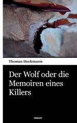 Der Wolf oder die Memoiren eines Killers