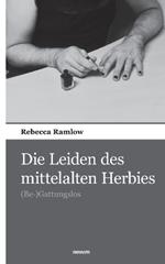 Die Leiden des mittelalten Herbies: (Be-)Gattungslos