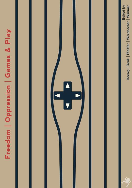 Freedom | Oppression | Games & Play