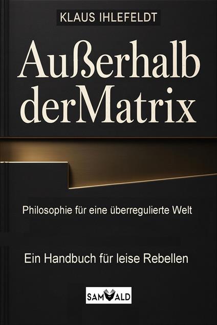 Außerhalb der Matrix