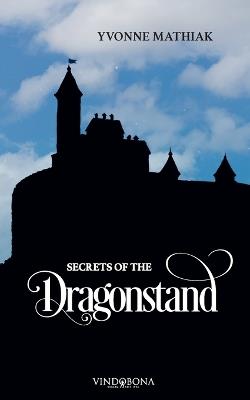 Secrets of the Dragonstand - Yvonne Mathiak - cover