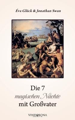 Die 7 magischen Nächte mit Großvater - Éva Glück & Jonathan Swan - cover