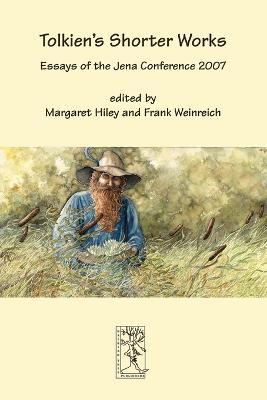Tolkien's Shorter Works - Margaret Hiley - cover