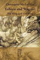 Tolkien and Wagner: The Ring and Der Ring
