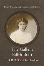 The Gallant Edith Bratt: J.R.R. Tolkien's Inspiration