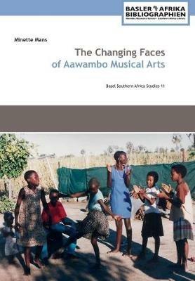 The Changing Faces of Aawambo Musical Arts - Minette Mans - cover