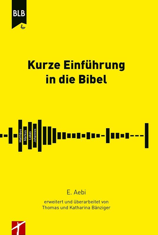 Kurze Einführung in die Bibel