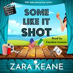 Some Like It Shot