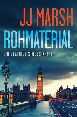 Rohmaterial - Jj Marsh - cover