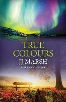 True Colours - Jj Marsh - cover