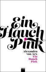 Ein Hauch Pink