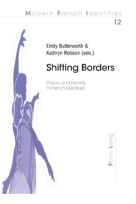 Shifting Borders: Theory and Identity in French Literature - cover