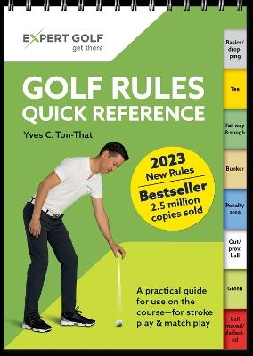 Golf Rules Quick Reference 2023-2026: The practical guide for use on the course - Yves C Ton-That - cover