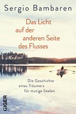 Das Licht auf der anderen Seite des Flusses