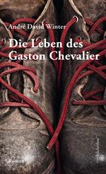 Die Leben des Gaston Chevalier