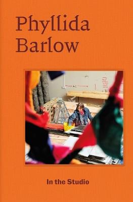In the Studio: Phyllida Barlow - Frances Morris - cover