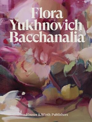 Flora Yukhnovich: Bacchanalia - cover