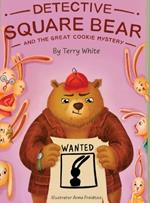 Detective Square Bear and the Great Cookie Mystery: A Fun Rhyming Book for Kids Ages 2-6: A Family Story About Honesty and Sharing