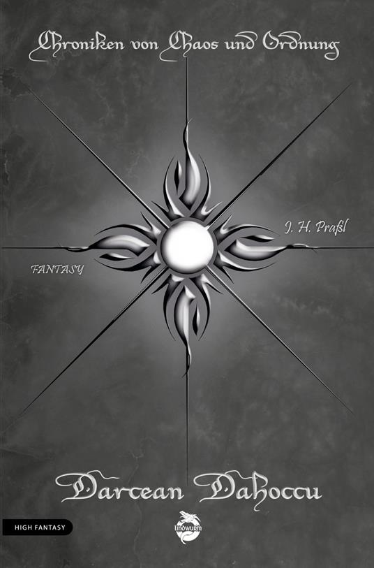 Chroniken von Chaos und Ordnung. Band 7: Darcean Dahoccu