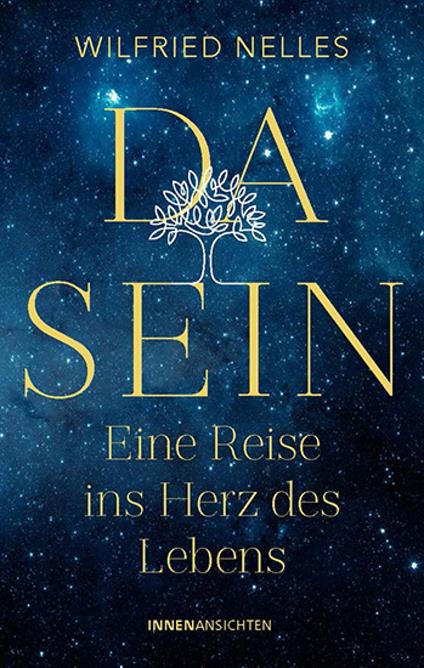Dasein – Eine Reise ins Herz des Lebens