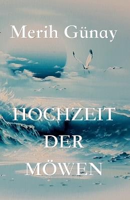 Hochzeit der M?wen - Merih Gunay,Hulya Engin - cover