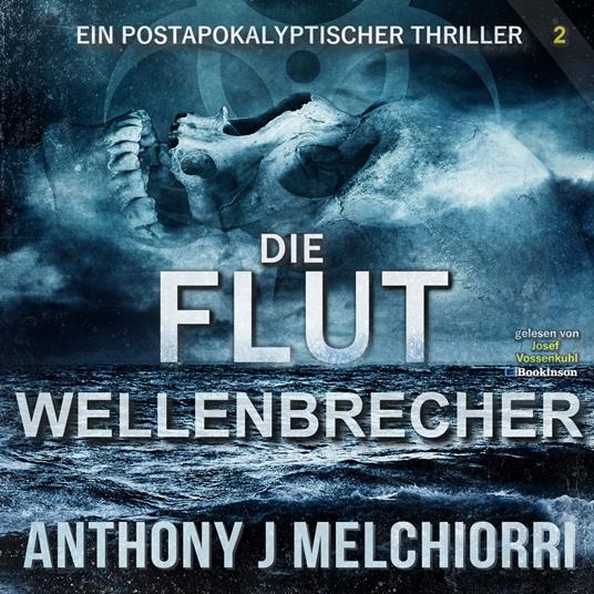 Die Flut: Wellenbrecher