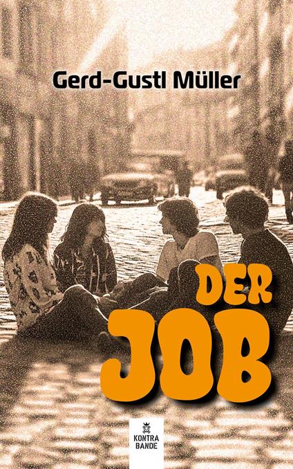 Der Job - Gerd-Gustl Müller,Mac Conin - ebook