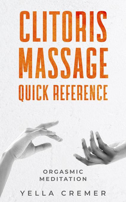 Clitoris Massage quick reference