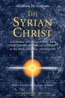 The Syrian Christ - Abraham M Rihbany - cover