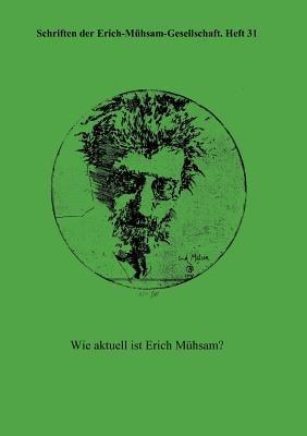 Wie aktuell ist Erich Mühsam? - cover