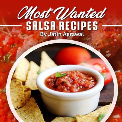 Most Wanted Salsa Recipes