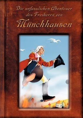 Die unfasslichen Abenteuer des Freiherrn von Münchhausen - James Wallis - cover