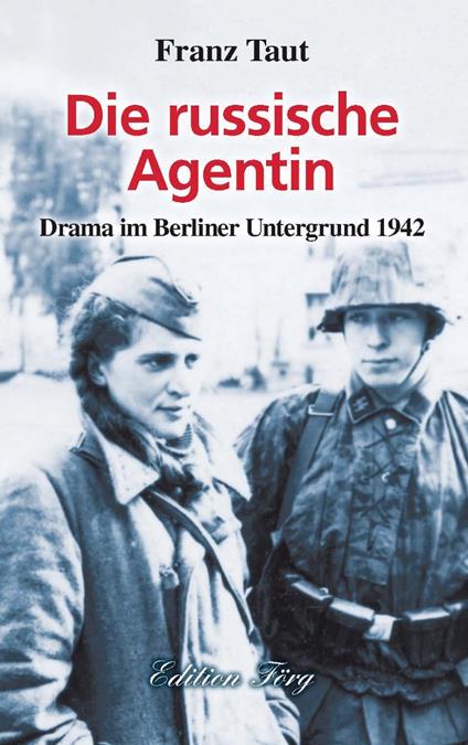 Die russische Agentin