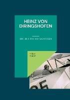 Heinz von Diringshofen (1900-1967): Ein Leben für die Flugmedizin - Viktor Harsch - cover