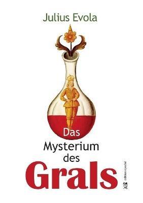 Das Mysterium des Grals - Julius Evola - cover