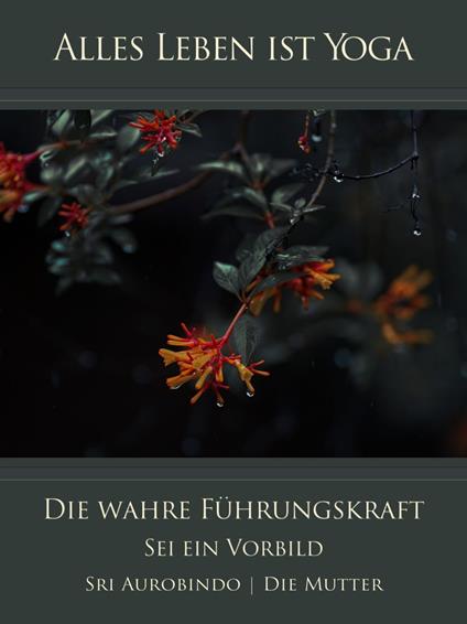Die wahre Führungskraft