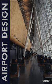 Airport design. Ediz. italiana, inglese, tedesca, francese e spagnola