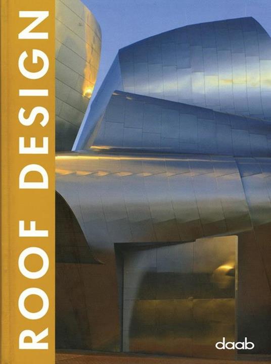 Roof design. Ediz. italiana, inglese, spagnola, francese e tedesca - Sergi Costa Duran - copertina