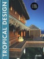 Tropical design. Ediz. italiana, inglese, spagnola, francese e tedesca