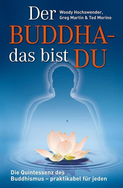 Der Buddha - das bist DU