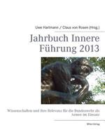 Jahrbuch Innere Führung 2013: Wissenschaften und ihre Relevanz für die Bundeswehr als Armee im Einsatz