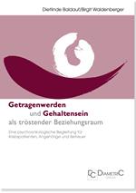 Getragenwerden und Gehaltensein als tröstender Beziehungsraum