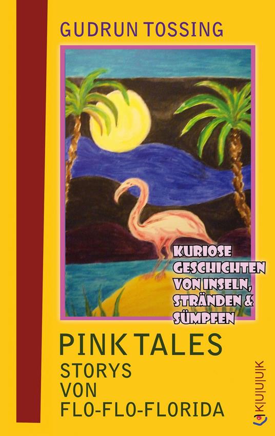 Pink Tales – Storys von Flo-Flo-Florida